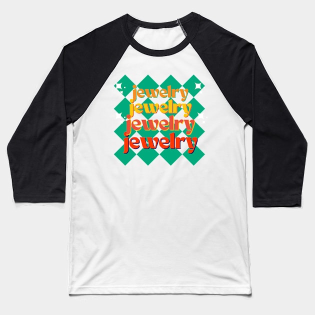 Jewelry Baseball T-Shirt by Rev Store